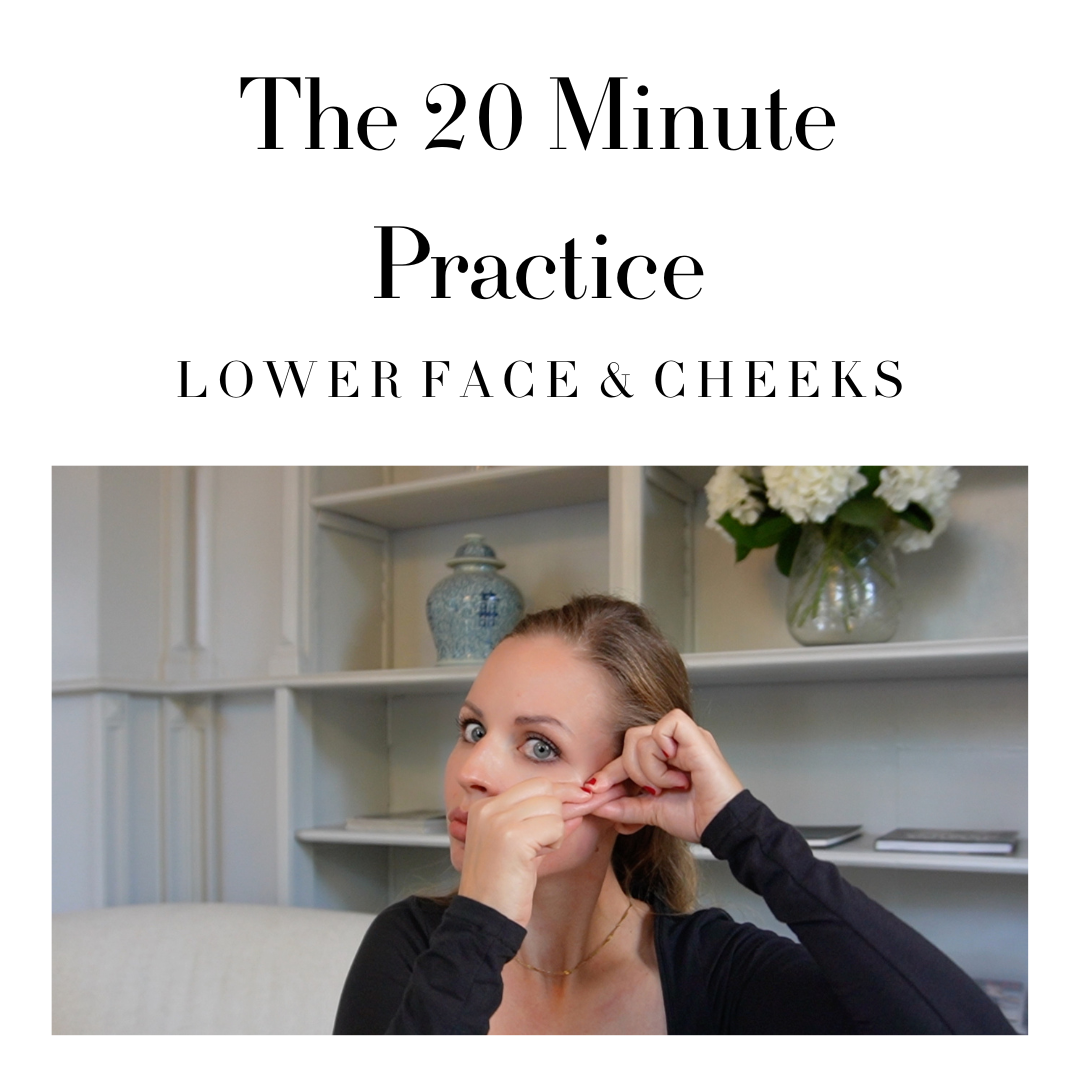 The 20 Minute Practice LOWER FACE & CHEEKS